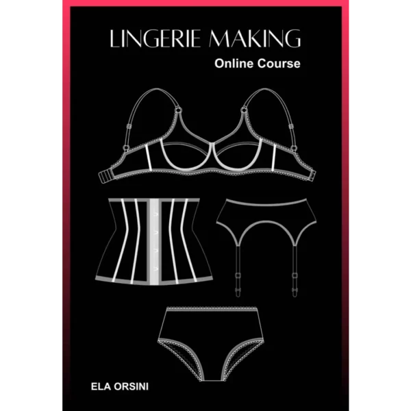 Lingerie Making course - SKILLS SHINE